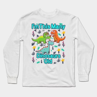 I'm This Many Dinosaurs Old Funny 3th Birthday T-Shirt Long Sleeve T-Shirt